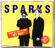 Sparks - When Do I Get To Sing My Way CD 1